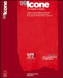 Copertina  99 icone: da segno a sogno : oggetti e progetti italiani, fuori dal tempo, per dare un futuro ai bambini di favela : Accademia Carrara Museo, Galleria d'Arte Moderna e Contemporanea, Bergamo, 1 dicembre 2007-24 febbraio 2008