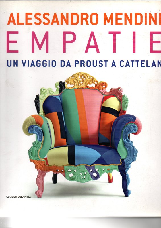 Copertina  Alessandro Mendini: Empatie: un viaggio da Proust a Cattelan