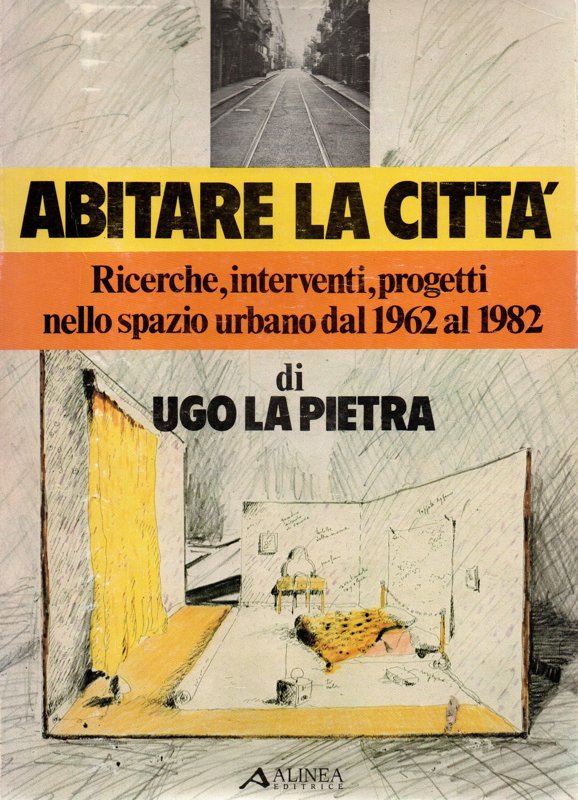 Copertina  Abitare la citta : ricerche, interventi, progetti nello spazio urbano dal 1962 al 1982