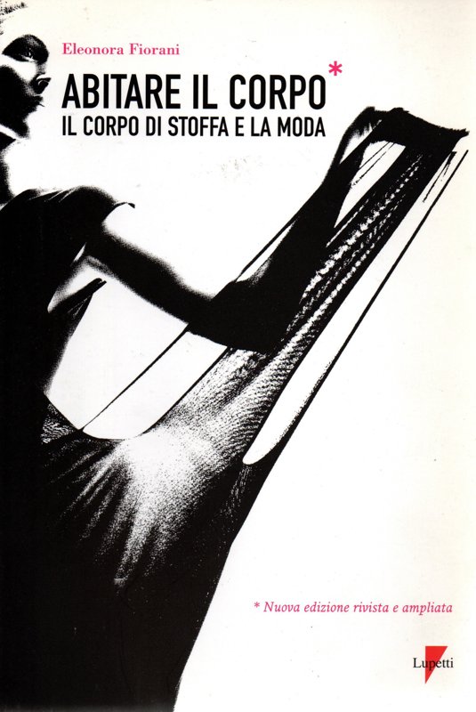 Copertina  Abitare il corpo : il corpo di stoffa e la moda