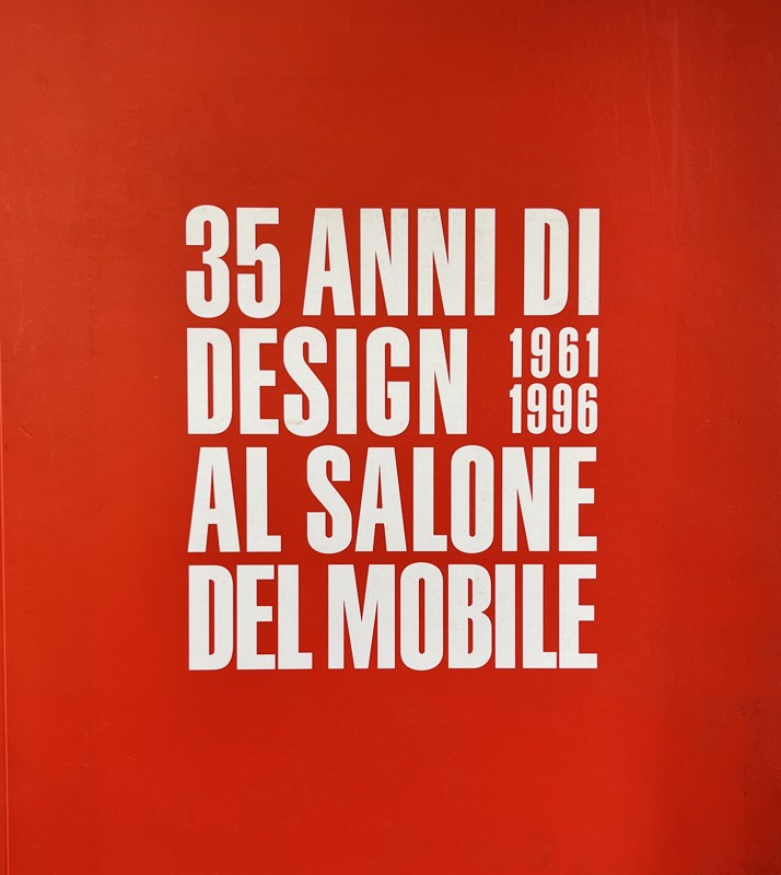 Copertina  35 anni di design al salone del mobile : 1961-1996