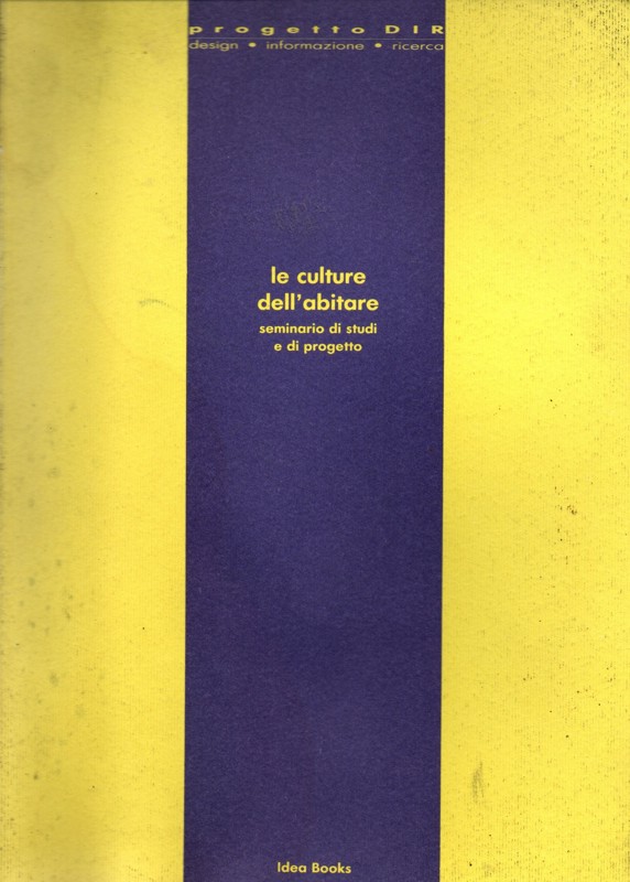 Copertina  Le culture dell'abitare : seminario di studi e di progetto