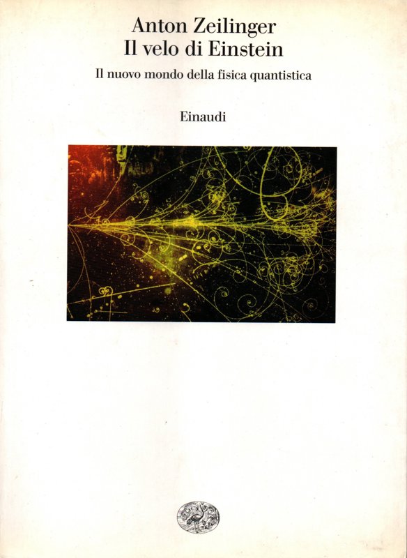 Copertina  Il velo di Einstein : il nuovo mondo della fisica quantistica