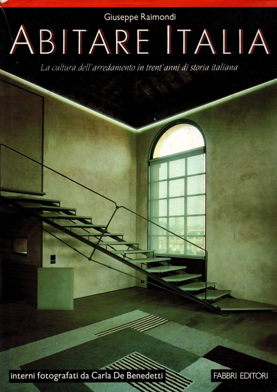 Copertina  Abitare Italia : la cultura dell'arredamento in trent'anni di storia italiana