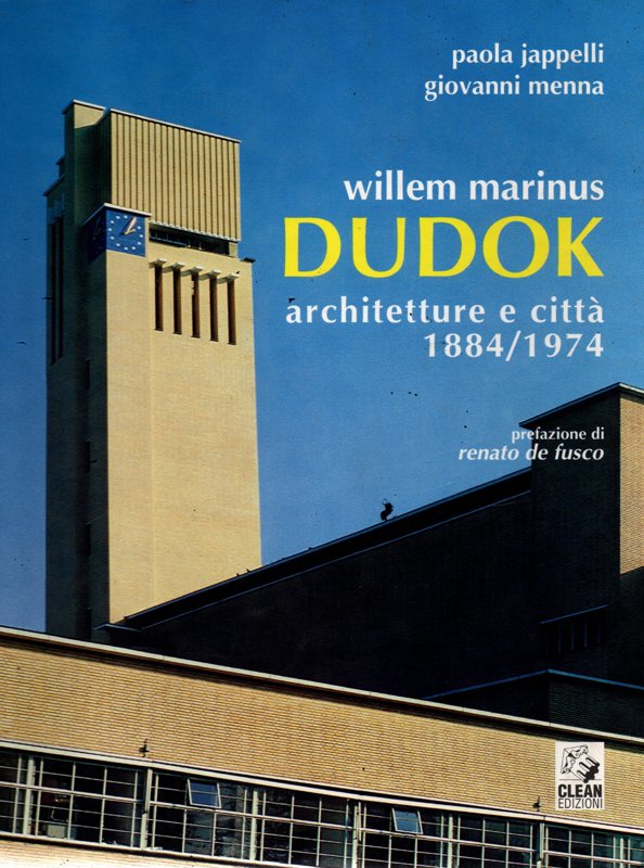 Copertina  Willem Marinus Dudok : architetture e città 1884-1974
