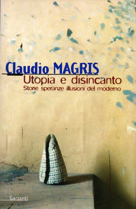 Copertina  Utopia e disincanto : saggi 1974-1998