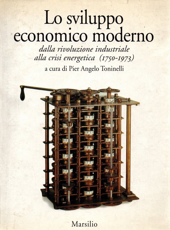 Copertina  Lo sviluppo economico moderno : dalla rivoluzione industriale alla crisi energetica, 1750-1973