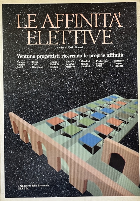 Copertina  Le *affinità elettive : ventuno progettisti ricercano le proprie affinità