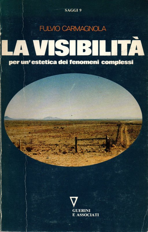 Copertina  La *visibilità : per un'estetica dei fenomeni complessi