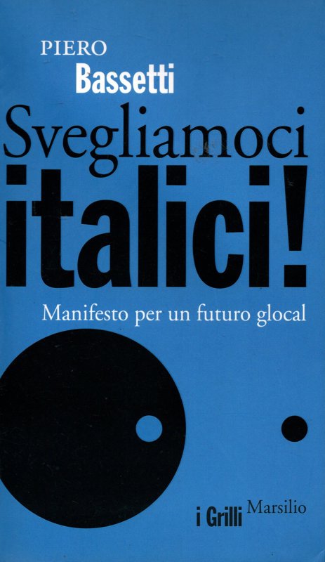 Copertina  Svegliamoci Italici! : manifesto per un futuro glocal