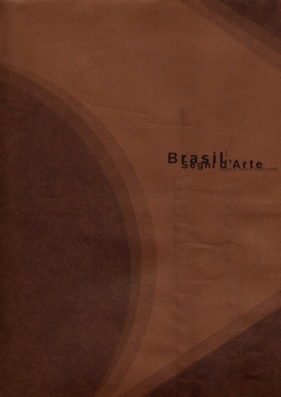 Copertina  Brasil: segni d'arte : libri e video 1950-1993