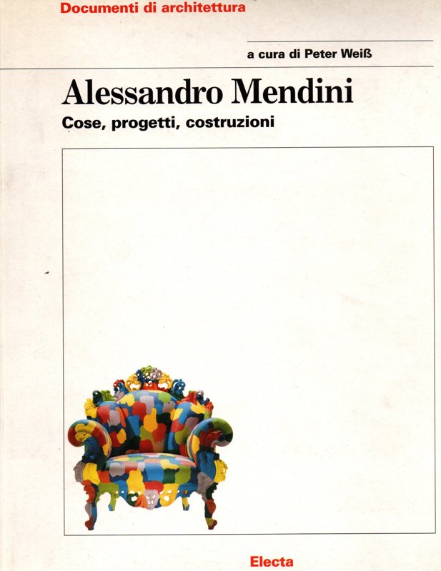 Copertina  Alessandro Mendini : cose, progetti, architetture