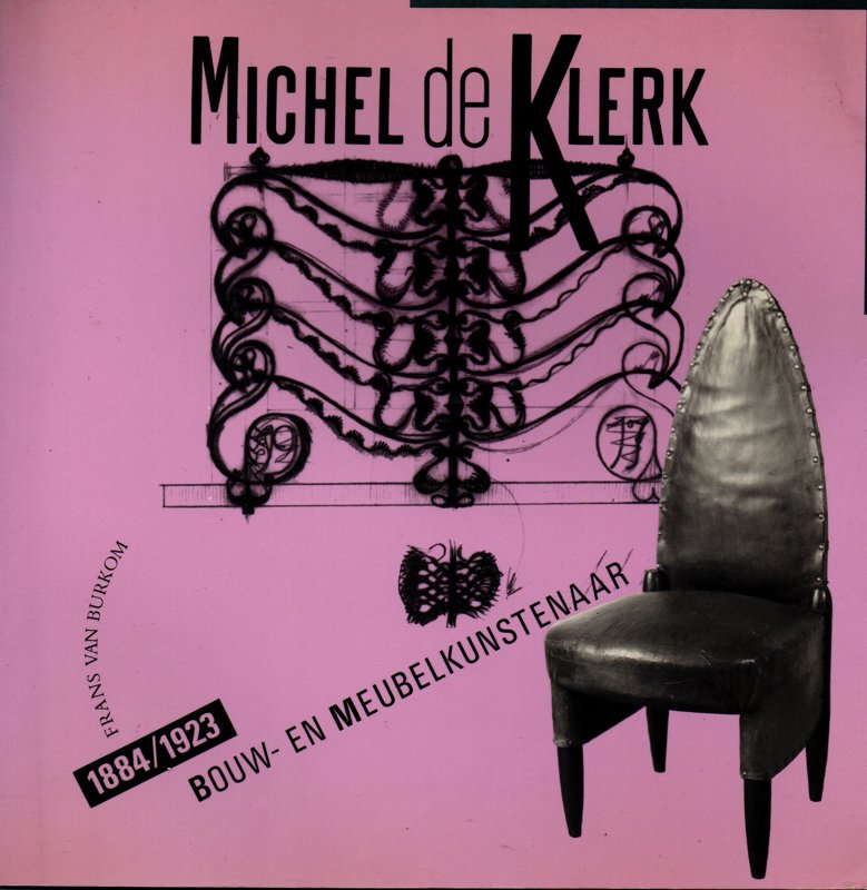 Copertina  Michel de Klerk (1884-1923) : Bouw- en meubelkunstenaar